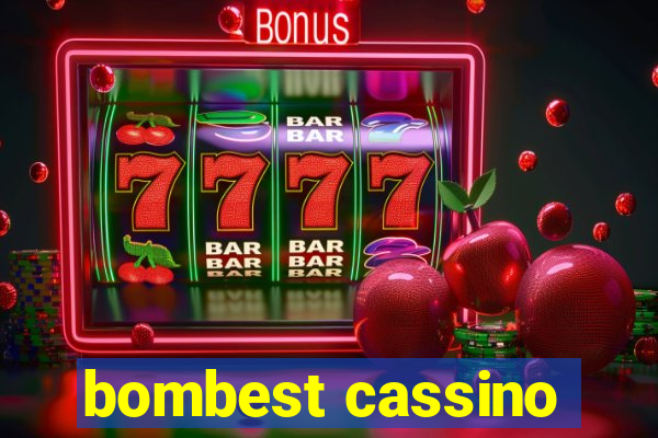 bombest cassino